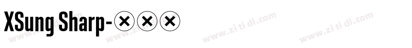 XSung Sharp字体转换
